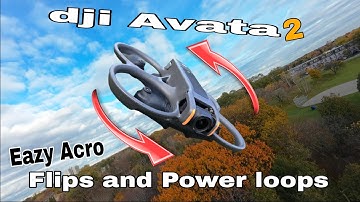 Dji Avata 2 Drone - Auto Flips, Rolls and Power loops (Easy Acro) FPV Drone 