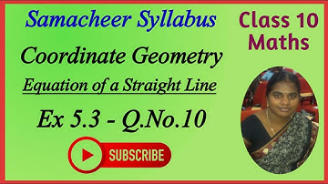 10th Maths | Chapter 5 - Coordinate Geometry | Ex 5.3 - Q.No.10