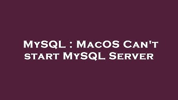 MySQL : MacOS Can