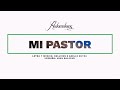 ADORADORES 4 - MI PASTOR (LYRIC VIDEO)