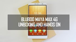 Bluboo Maya Max 4G Phablet Unboxing and Hands on