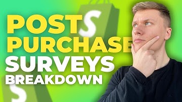 How To Use Post Purchase Surveys To Understand More About Your Customer (Shopify)