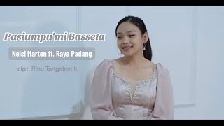 NELSI MARTEN feat RAYA PADANG - PASIUMPU'MI BASSETA