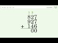 Long Addition Problem 827+927+146: Step-by-Step Video Solution | Tiger Algebra