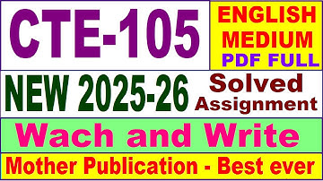 CTE 105 solved assignment 2025-26 in English || cte 105 solved assignment 2026 || ignou cte105