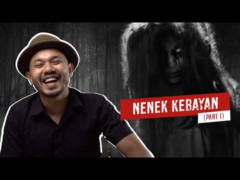Nenek Kebayan (Part
