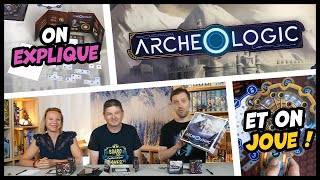 Archeologic, on explique et on joue (avec l'auteur)