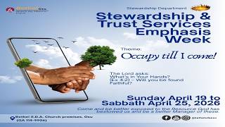 Bethel S.D.A. Church, Osu // Stewardship And Trust Service Emphasis Week //  Live -  24/04/2026