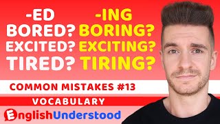 ED or ING? Common English Grammar Mistakes When Using Adjectives