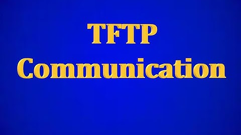 COMPUTER NETWORKS(FOROUZAN)- TFTP communication