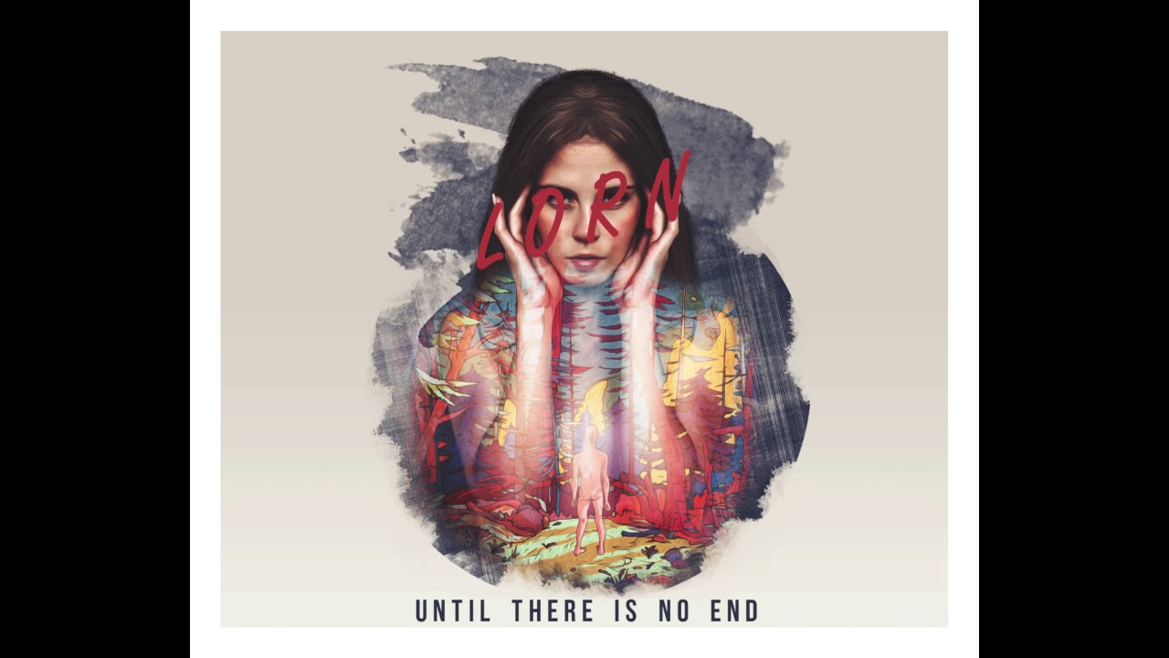 lorn until there is no end - YouTube