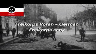 Freikorps Voran - German Freikorps Song