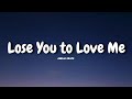 Lose You To Love Me Amelia Grace