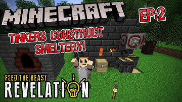 Minecraft FTB Revelation: Tinkers Construct Smeltery! (EP:2)