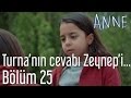 Anne 25. Bölüm - Turna'nın Cevabı Zeynep'i Yıktı