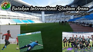 Mencoba Kualitas Rumput Stadion Batakan  | Stadion Terbaik Di Indonesia brkelas International
