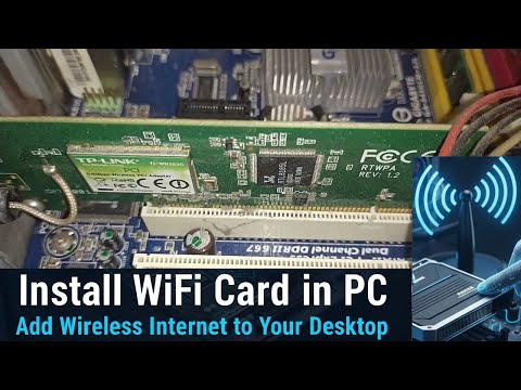 Install WiFi Card in PC | Add Wireless Internet to Your Desktop | Step-by-Step Guide