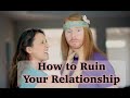 How to Ruin Your Relationship - Ultra Spiritual Life episode 26