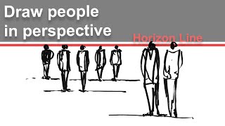 How to draw people in perspective. Quick and easy tips.