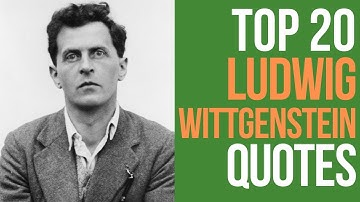 Top 20 Ludwig Wittgenstein Quotes - (Author of Tractatus Logico-Philosophicus) | Daily-Quotes