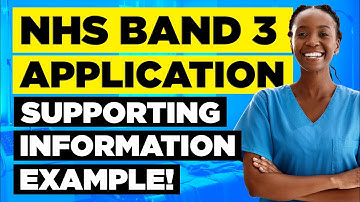NHS BAND 3 SUPPORTING INFORMATION EXAMPLES (NHS Band 3 Application Form Tips!)