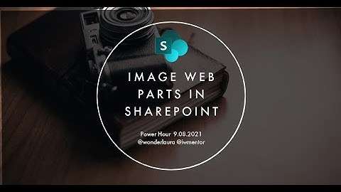 Power Hour: Image Web Parts in SharePoint