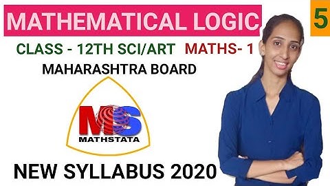 12th Sci/Art Maths-1 MATHEMATICAL LOGIC Exercise 1.1 (Q. 4 & 5)