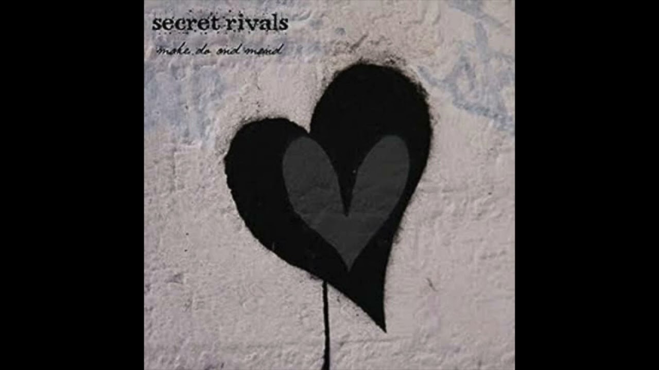Watch Secret Rivals - Make Do and Mend (Official Audio) on YouTube Watch Secret Rivals - Make Do and Mend (Official Audio) on YouTube