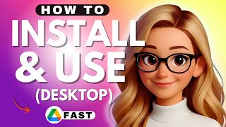 How to Install and Use Google Drive for Desktop - 2025
