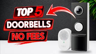 🔥 Top 5 Best VIDEO DOORBELLS Without Subscription Fees [2026] ✅ No Subscription / Smart Detection