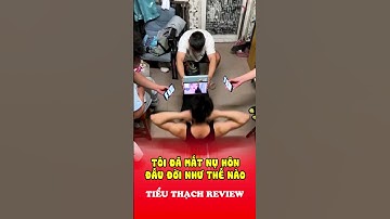 Tôi đã mất nụ hôn đầu đời như thế nào 💋🤣 #shorts