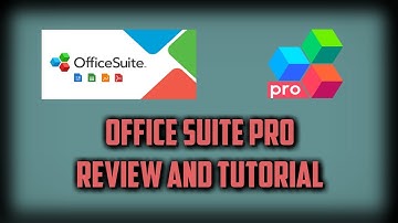 OFFICESUITE APP REVIEW AND TUTORIAL