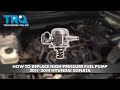 How to Replace High Pressure Fuel Pump 2011-2014 Hyundai Sonata