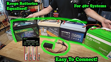 48V Battery Equalizer Explained: What It Is & Why You Need One!