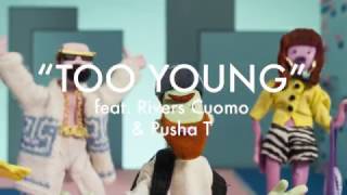 Making Of The Video: Too Young Ft. Rivers Cuomo And Pusha T