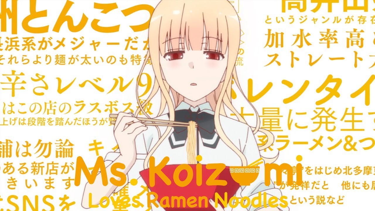 Ms Koizumi Loves Ramen Noodles   Opening  Feeling Around