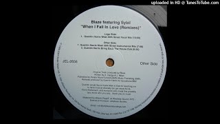 Blaze Featuring Sybil | When I Fall In Love (Quentin Harris Bring Back The House Dub)
