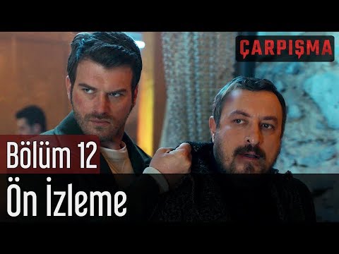 Çarpışma 12. Bölüm - Ön İzleme