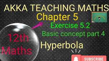 12th Maths|Chapter:5|Exercise 5.2 Basic concept part 4 Hyperbola