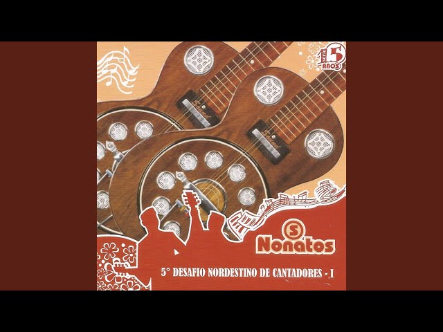 Os Nonatos - O Nordestino E Rico em Tudo