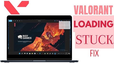 Valorant Stuck On Loading Screen Fix | How To Fix Valorant Stuck On Loading Screen 2025