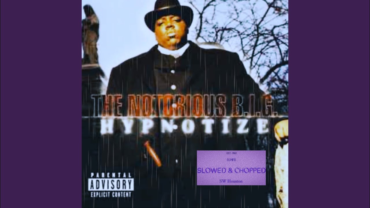 Notorious BIG - Hypnotize (Slowed & Chopped) - YouTube
