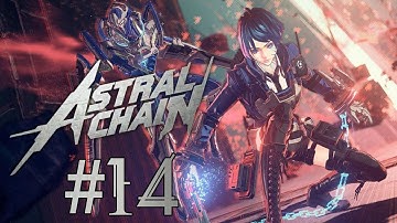 Astral Chain Stream Playthrough with Chaos part 14: Arrow Legion Returns