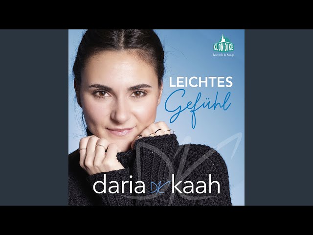 DARIA KAAH - LEICHTES GEFUEHL