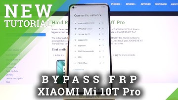 How to Bypass Screen Lock on XIAOMI Mi 10T Pro – Bypass Factory Reset Protection