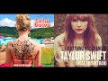 You Need To Calm Down/Everything Has Changed [Mashup] - Taylor Swift & Ed Sheeran