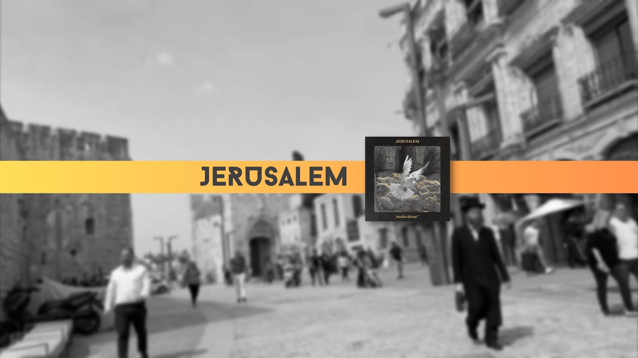 Agape Harmony - Jerusalem - The Holy City - Die Heilige Stadt