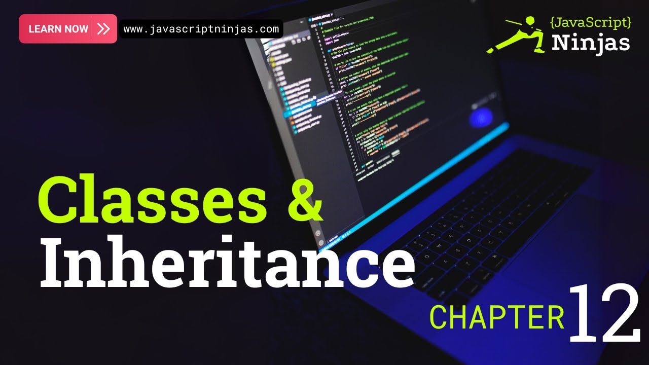 JavaScript Classes & Inheritance Explained | JavaScript Ninjas Chapter 12