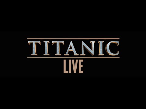Titanic Live- official trailer