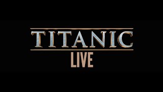 Titanic Live- official trailer Titanic Live- official trailer